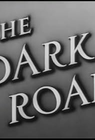 The Dark Road (1948)