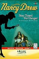 Nancy Drew: Stay Tuned for Danger