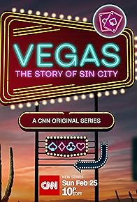 Primary photo for Vegas: The Story of Sin City