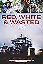 Red, White & Wasted (2019)