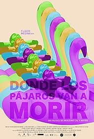 Donde los pájaros van a morir (2022)