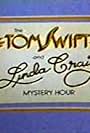 The Tom Swift and Linda Craig Mystery Hour (1983)