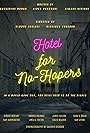 Hotel for No-Hopers (2021)