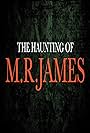 The Haunting of M.R. James (2018)