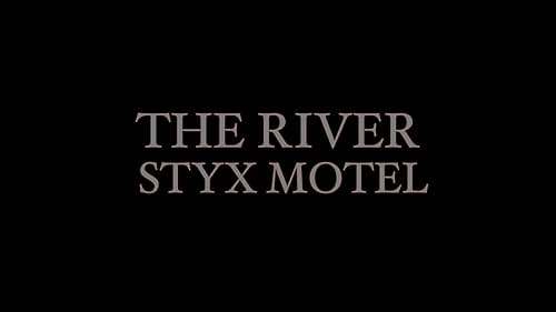 The River Styx Motel - Official Teaser Trailer