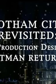 Primary photo for Beyond Batman: Gotham City Revisited - The Production Design of Batman Returns