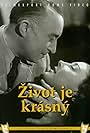 Lída Baarová and Oldrich Nový in Zivot je krásný (1940)