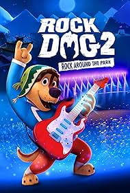 Rock Dog 2: Rock Around the Park (2021)