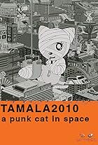 Tamala 2010: A Punk Cat in Space