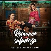 Primary photo for Wesley Safadão & Anitta: Romance com Safadeza