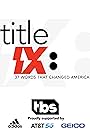 Title IX: 37 Words That Changed America (2022)