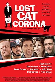 Gina Gershon, Paul Sorvino, Sean Young, Ralph Macchio, Adam Ferrara, Jeff Kober, Tom Wopat, David Zayas, Frank Sicoli, Summer Crockett Moore, and Tony Glazer in Lost Cat Corona (2017)