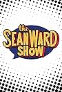 The Sean Ward Show (2010)