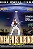 Memphis Rising: Elvis Returns (2011) Poster