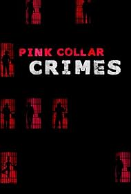 Pink Collar Crimes (2018)