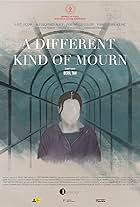 A Different Kind of Mourn