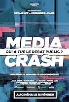 Media Crash - Qui a tué le débat public?