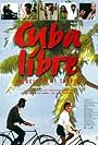 Cuba libre - Velocipedi ai tropici (1997)