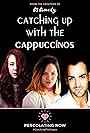 Catching Up with the Cappuccinos (2015)