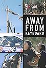 Away from Keyboard (2016)