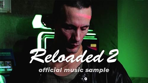 George Tounas in teaser of 4K movie "Reloaded 2" with official music (2024)