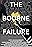 The Bourne Failure