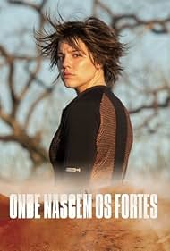 Alice Wegmann in Onde Nascem os Fortes (2018)