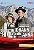 Geliebter Johann geliebte Anna (TV Movie 2009) Poster