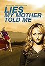 Lies My Mother Told Me (2005)