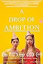 A Drop of Ambition (2019)