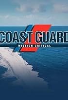 Coast Guard: Mission Critical