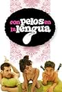 Con pelos en la lengua (2009)