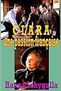 Clara, une passion française (2009)