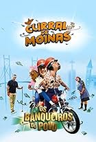 Curral das Moinas: Os Banqueiros do Povo - A Série