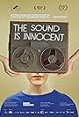 The Sound Is Innocent (2019)