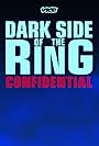 Dark Side of the Ring: Confidential (2021)