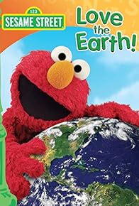 Primary photo for Sesame Street: Love the Earth!