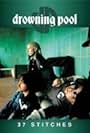 Drowning Pool: 37 Stitches (2007)