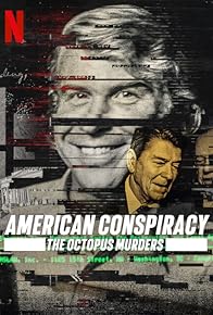 Primary photo for American Conspiracy: The Octopus Murders