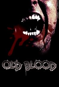 Primary photo for Old Blood