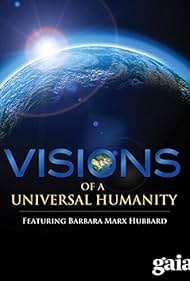 Visions of a Universal Humanity (2010)