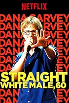 Dana Carvey: Straight White Male, 60