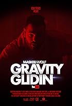 Masked Wolf: Gravity Glidin (2021)