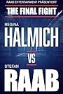 Regina Halmich vs. Stefan Raab - The Final Fight (2024)