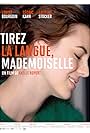 Tirez la langue, mademoiselle (2013)