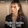 Deniz Baysal in Fazilet Hanim ve Kizlari (2017)