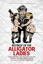 Revenge of the Alligator Ladies