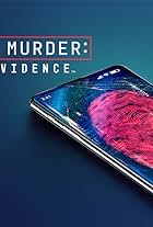 Witness to Murder: Digital Evidence