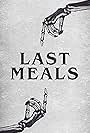 Last Meals (2022)