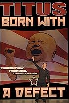 Christopher Titus: Born with a Defect